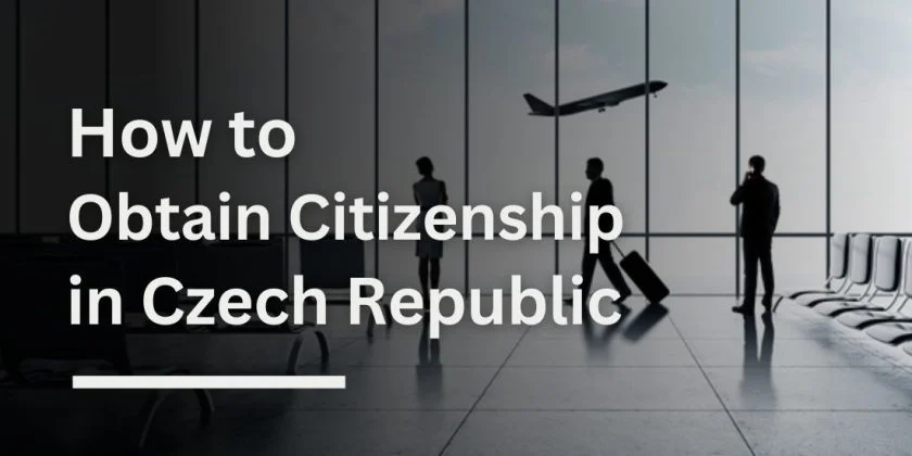 Obtain Czech Citizenship